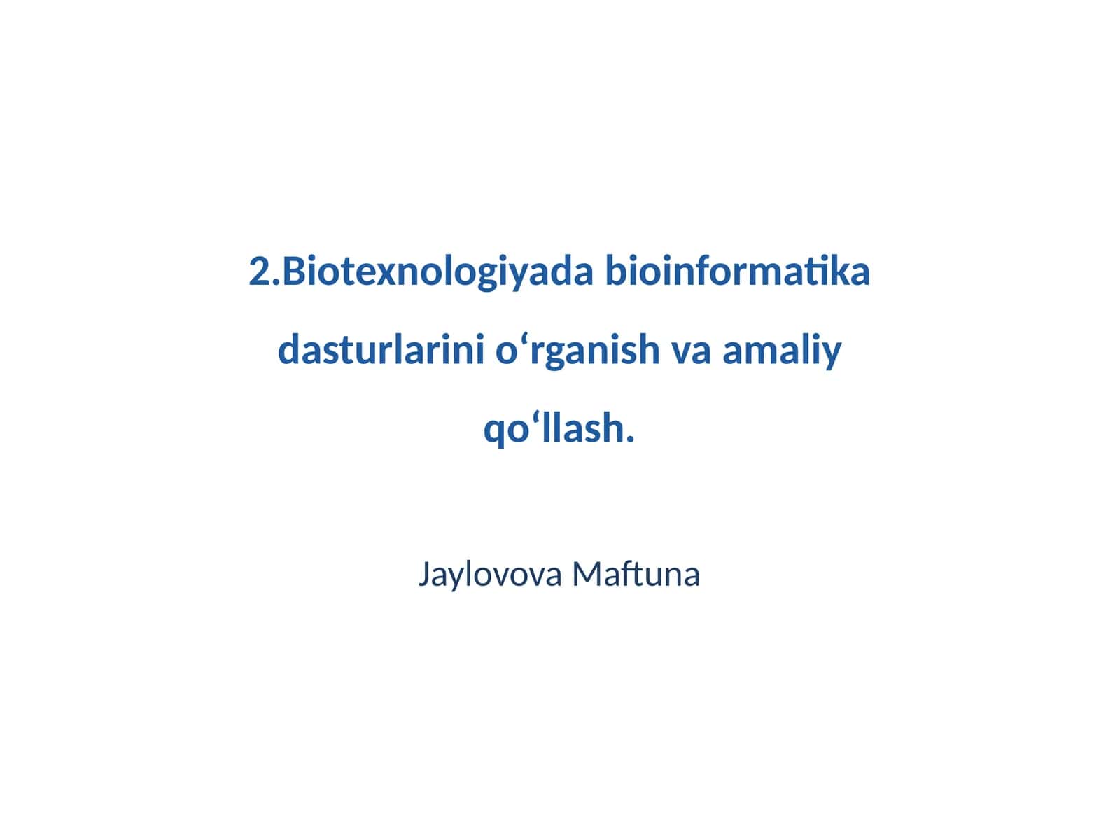 Bioinformatika va Biotexnologiyada Dasturlar