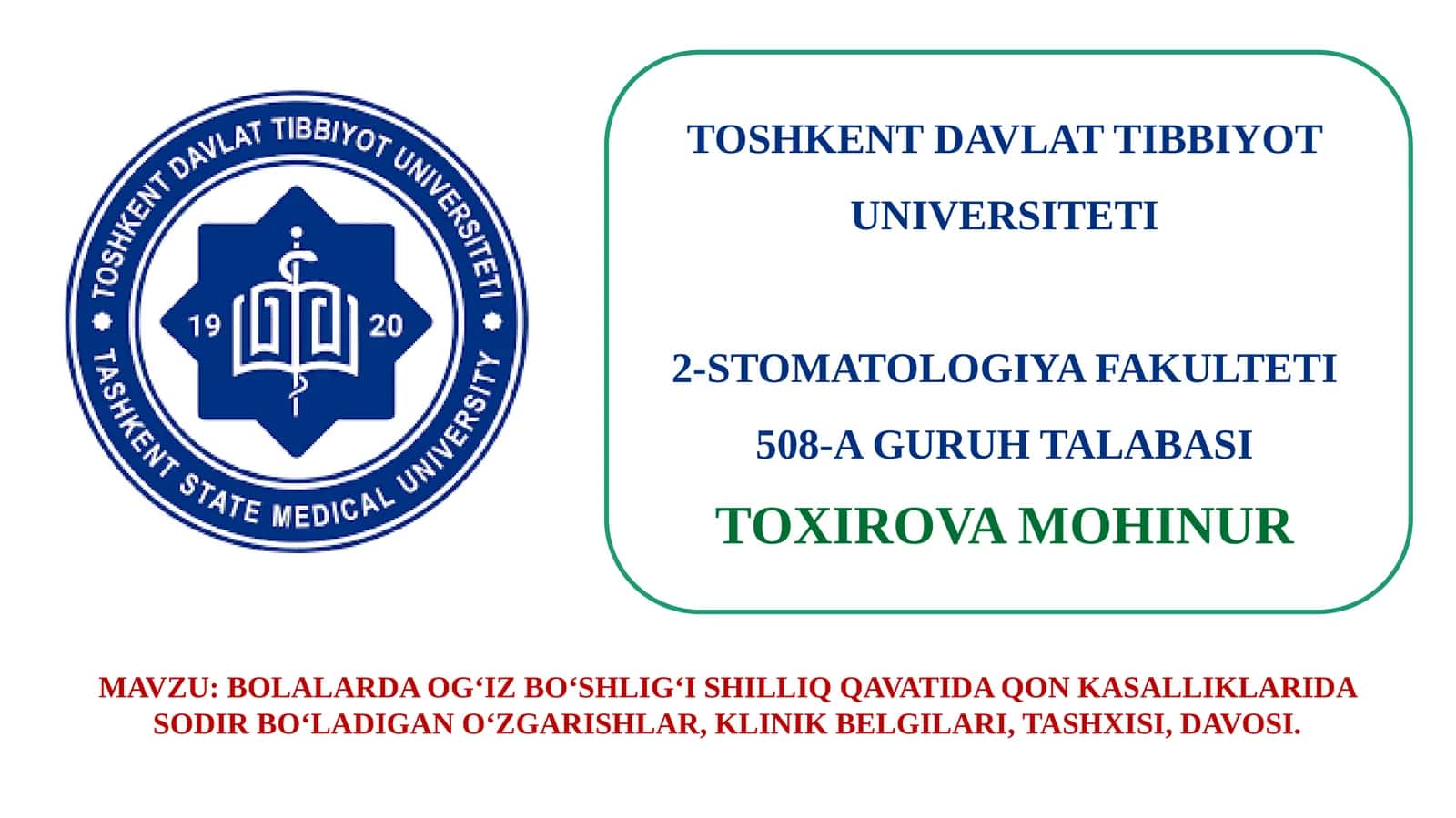 BOLALARDA OG‘IZ BO‘SHLIG‘I SHILLIQ QAVATIDA QON KASALLIKLARIDA SODIR BO‘LADIGAN O‘ZGARISHLAR, KLINIK BELGILARI, TASHXISI, DAVOSI.pptx