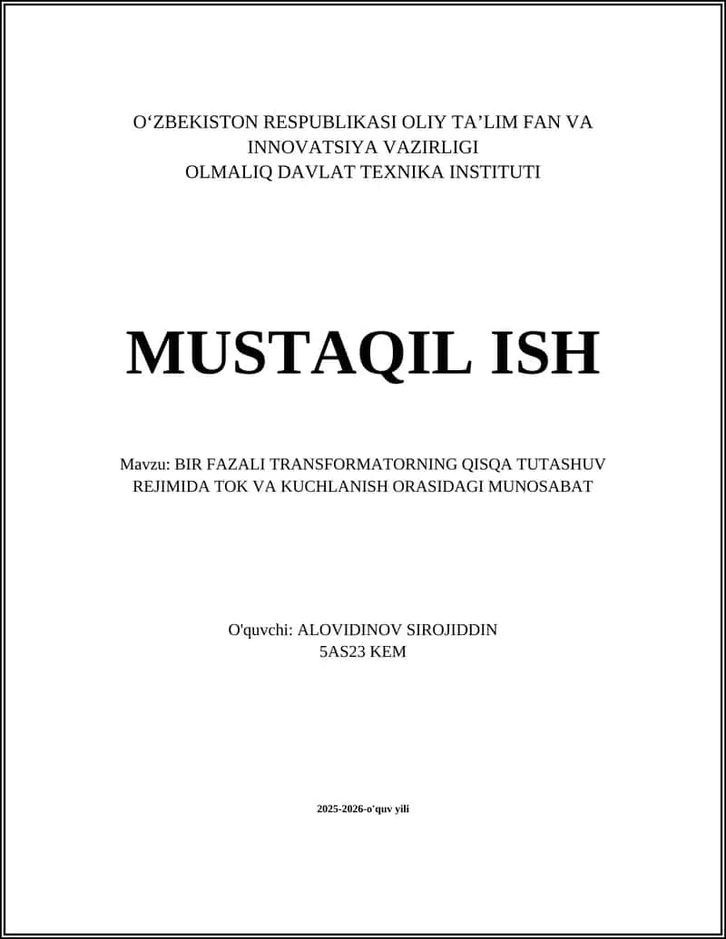 BIR FAZALI TRANSFORMATORNING QISQA TUTASHUV REJIMIDA TOK VA KUCHLANISH ORASIDAGI MUNOSABAT