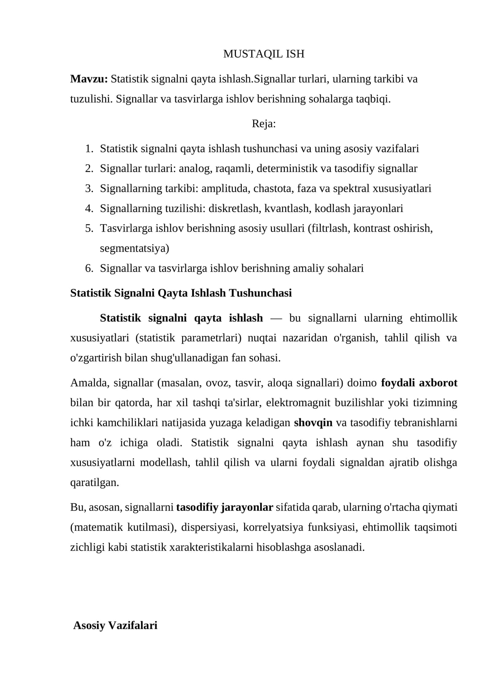 Statistik signalni qayta ishlash.Signallar turlari, ularning tarkibi va tuzulishi. Signallar va tasvirlarga ishlov berishning sohalarga taqbiqi.