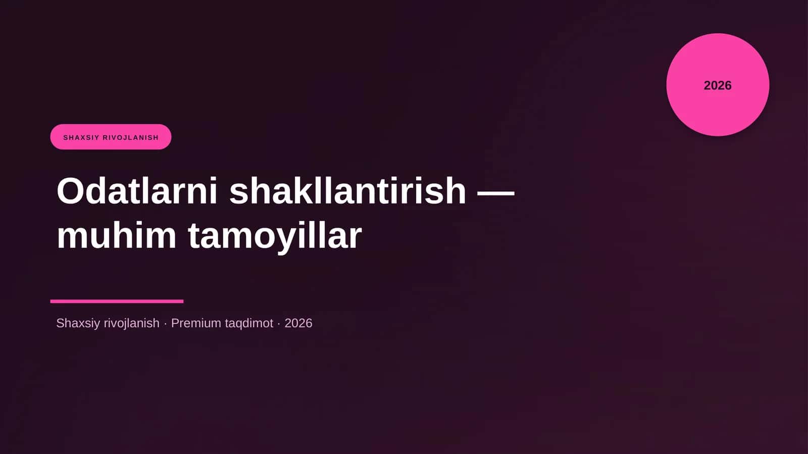 Odatlarni shakllantirish — muhim tamoyillar