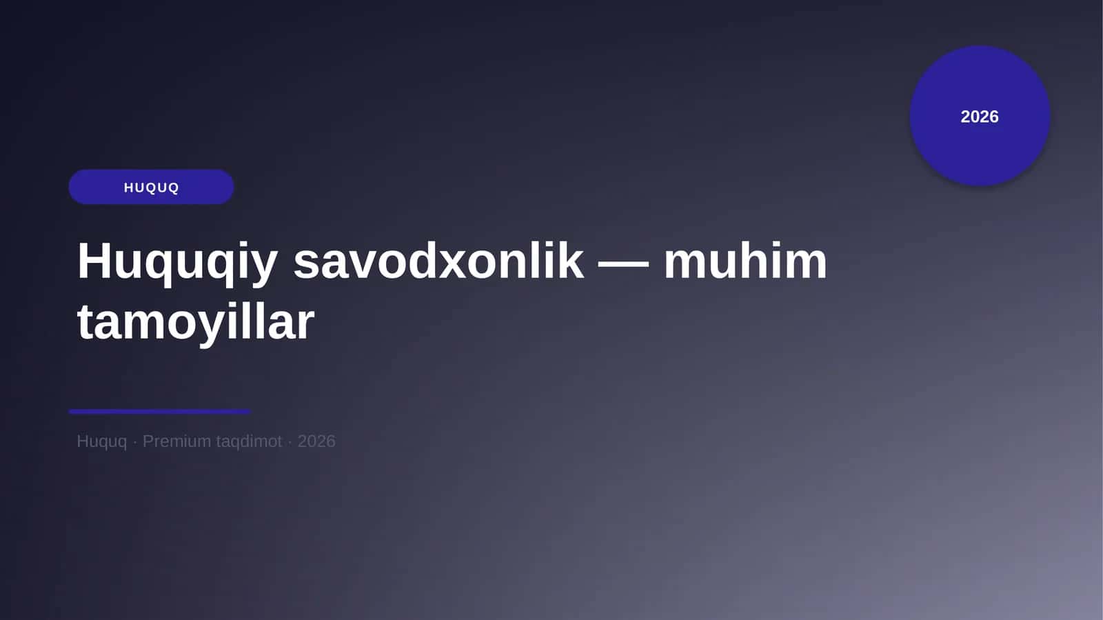 Huquqiy savodxonlik — muhim tamoyillar