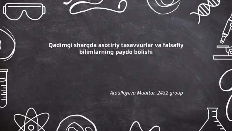 Qadimgi sharqda asotiriy tasavvurlar va falsafiy bilimlarning paydo bõlishi