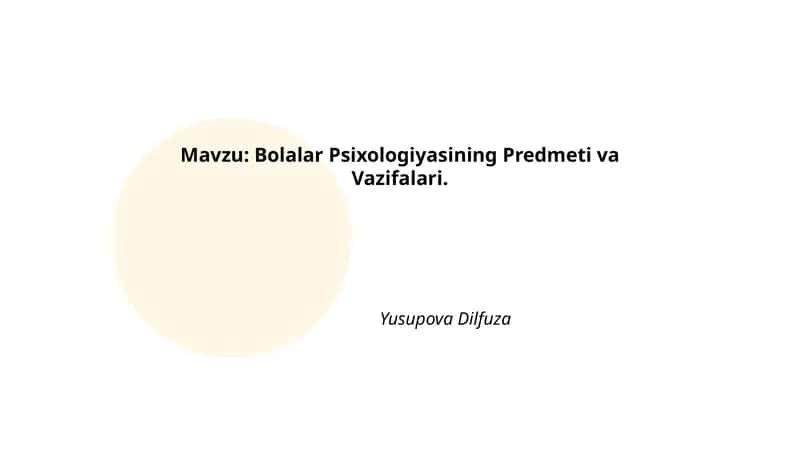 Bolalar Psixologiyasining Predmeti va Vazifalari