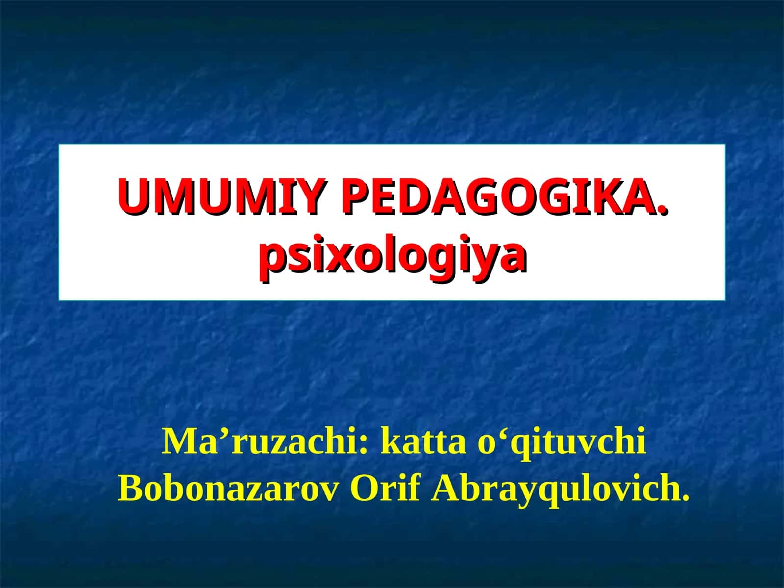 Tarbiya Metodlari haqida tushuncha