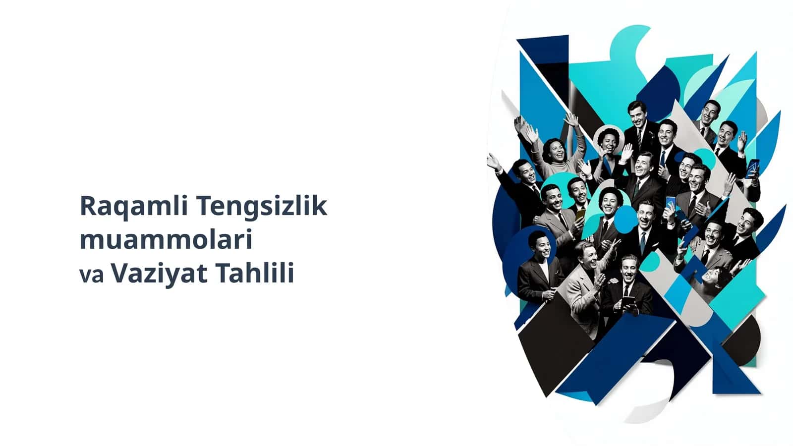 Raqamli Tengsizlik Muammolari va Vaziyat Tahlili