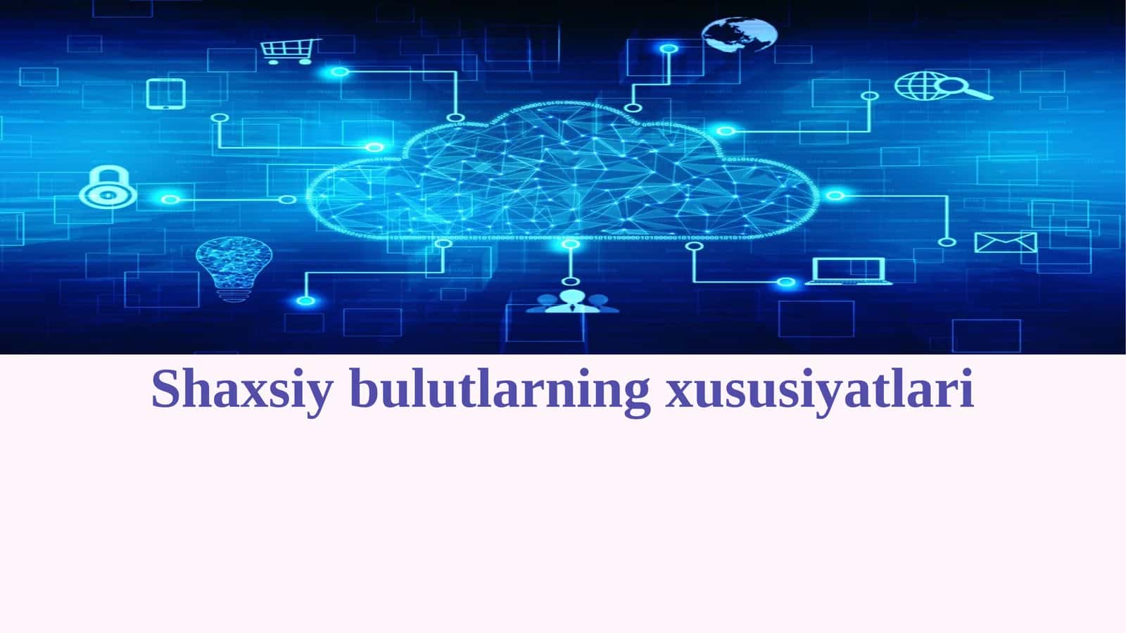 Shaxsiybulutlarningxususiyatlari
