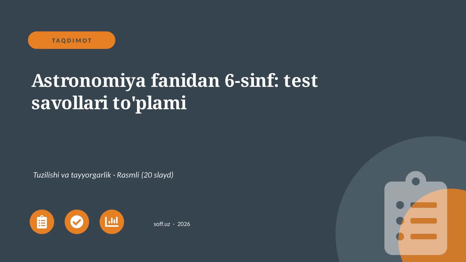 Astronomiya fanidan 6-sinf: test savollari to'plami