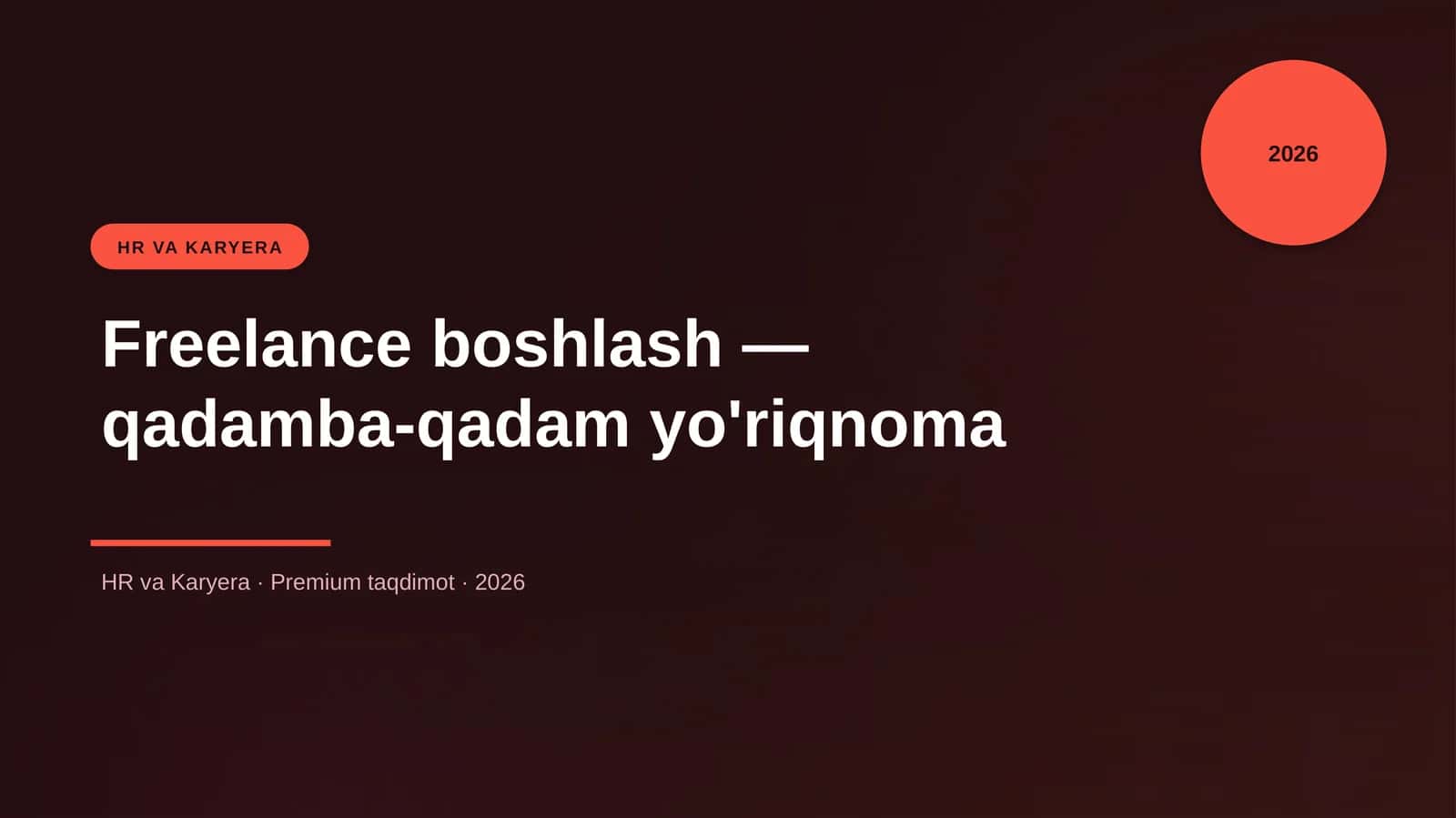 Freelance boshlash — qadamba-qadam yo'riqnoma