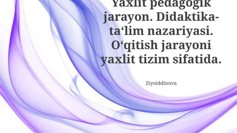 Yaxlit Pedagogik Jarayon: Tizimli Yondashuv