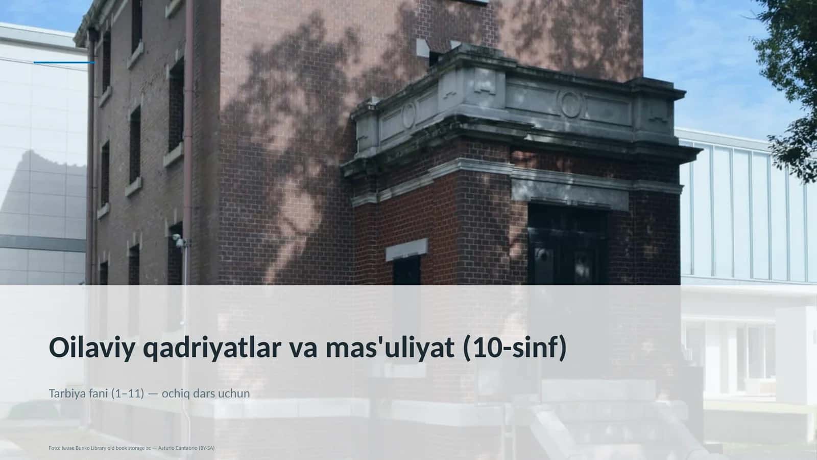 Oilaviy qadriyatlar va mas'uliyat (10-sinf)