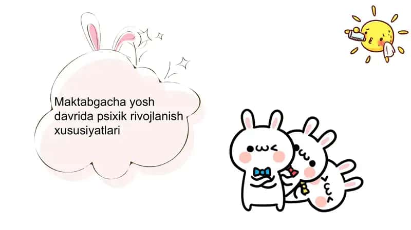 Maktabgacha yosh davrida psixik rivojlanish xususiyatlari