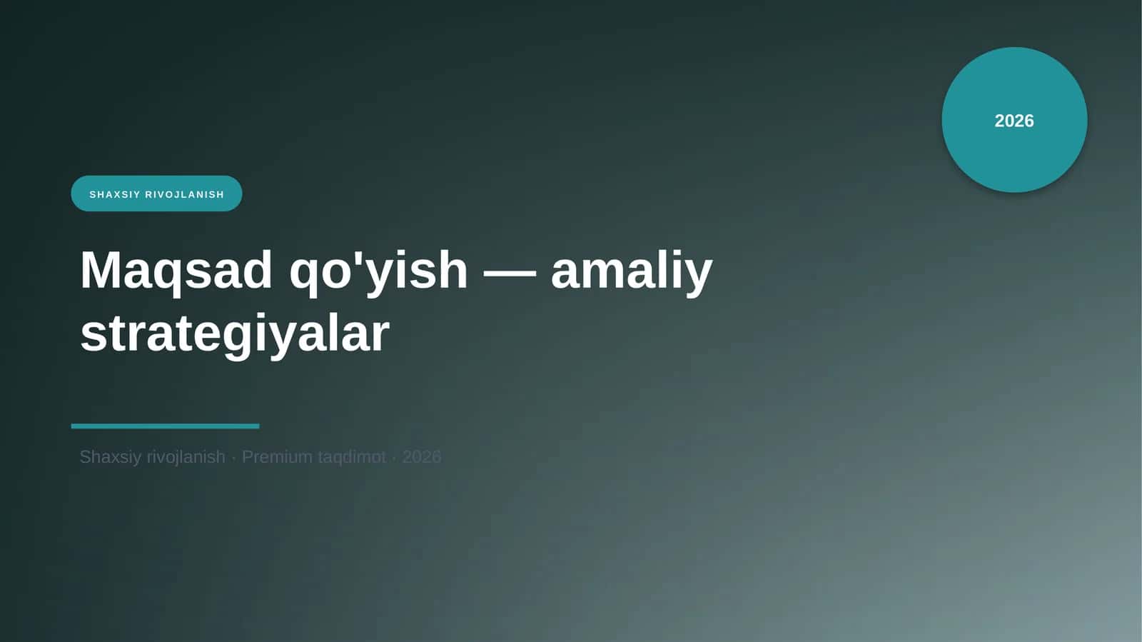 Maqsad qo'yish — amaliy strategiyalar