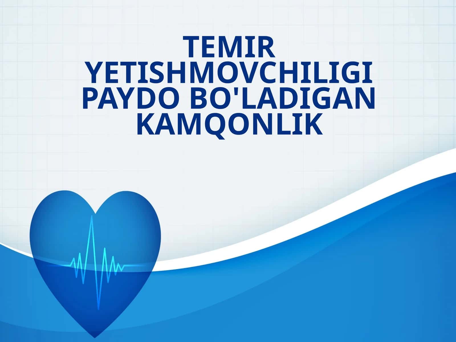 TEMIR YETISHMOVCHILIGI PAYDO BO'LADIGAN KAMQONLIK