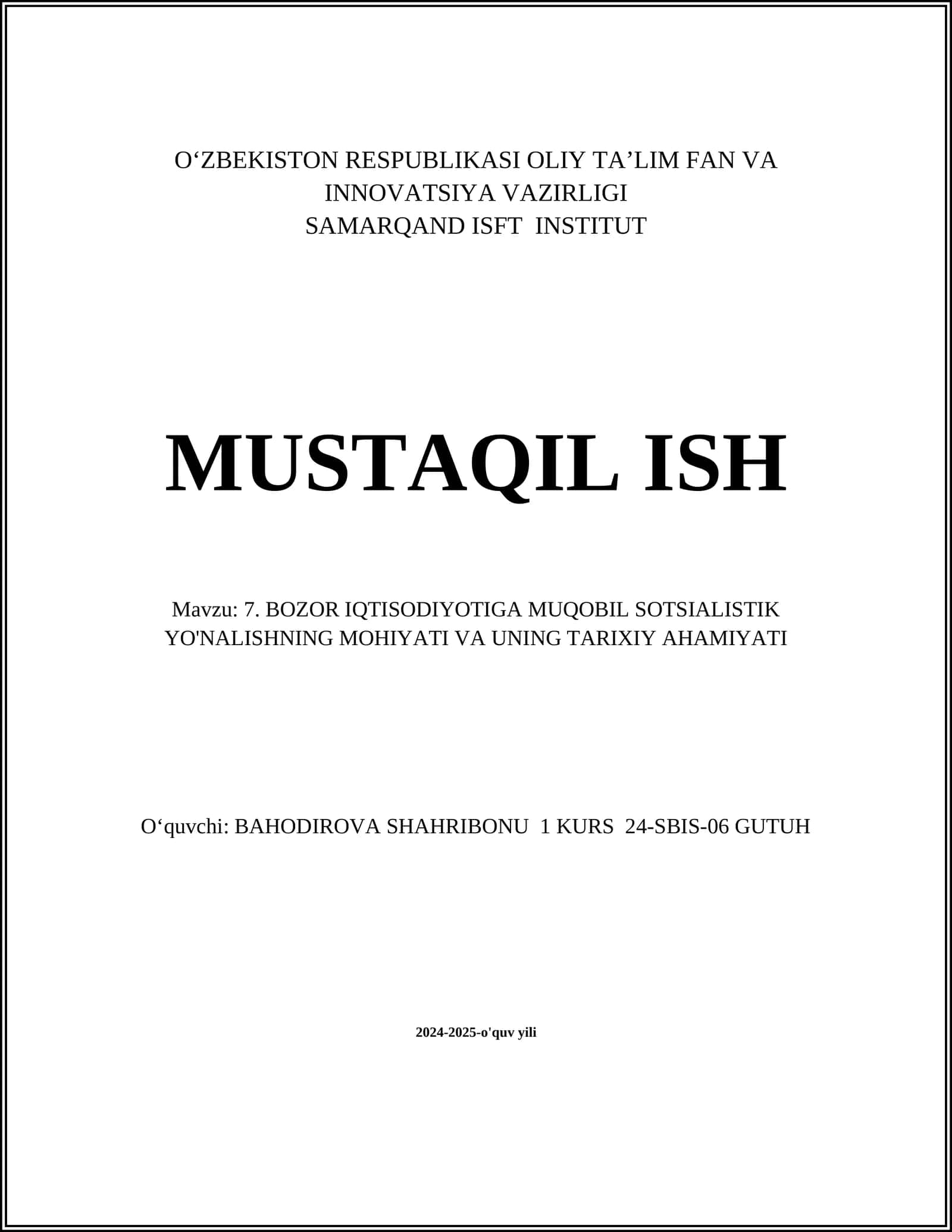 7. BOZOR IQTISODIYOTIGA MUQOBIL SOTSIALISTIK YO'NALISHNING MOHIYATI VA UNING TARIXIY AHAMIYATI