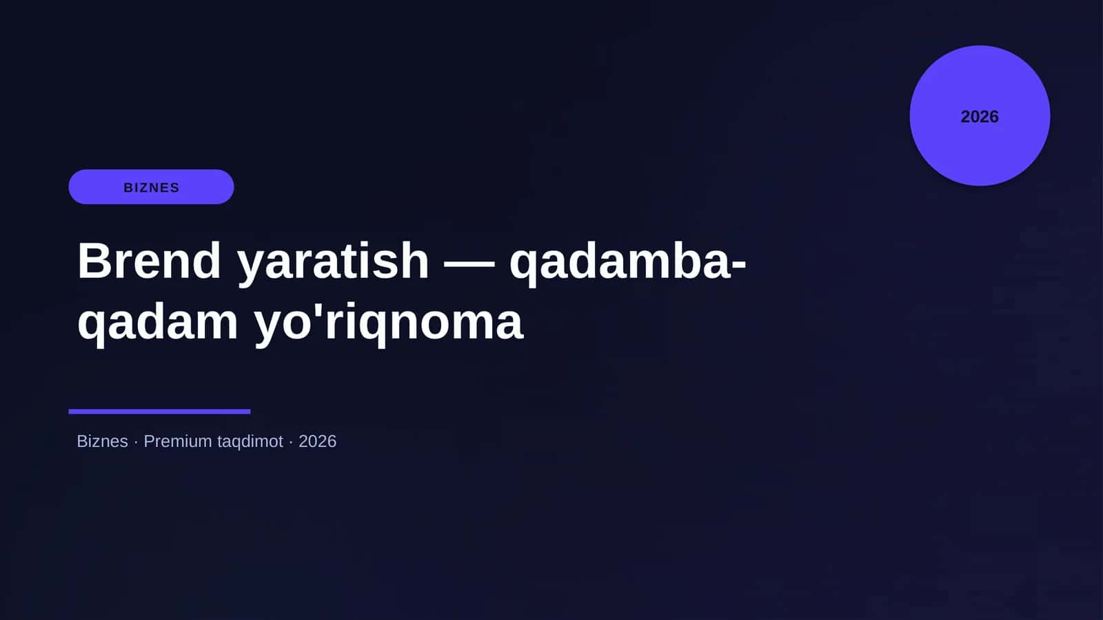 Brend yaratish — qadamba-qadam yo'riqnoma