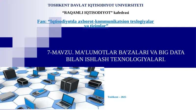MA’LUMOTLAR BA’ZALARI VA BIG DATA BILAN ISHLASH TEXNOLOGIYALARI
