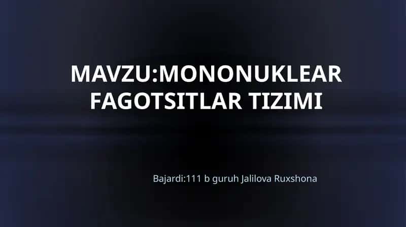 MONONUKLEAR FAGOTSITLAR TIZIMI