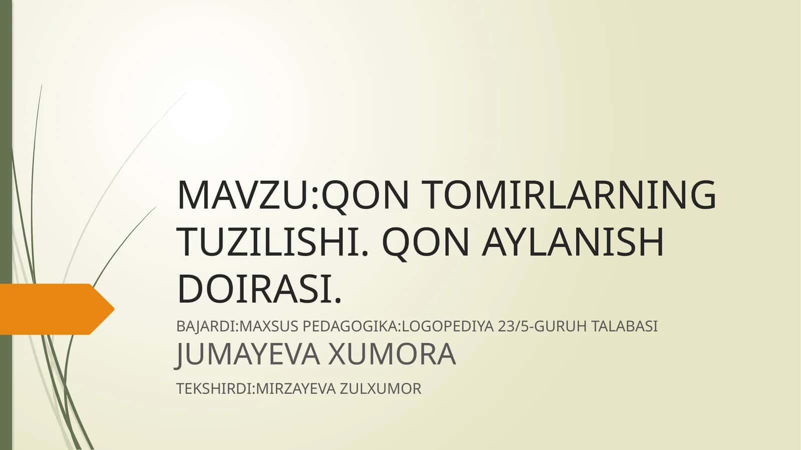 QON TOMIRLARNING TUZILISHI. QON AYLANISH DOIRASI