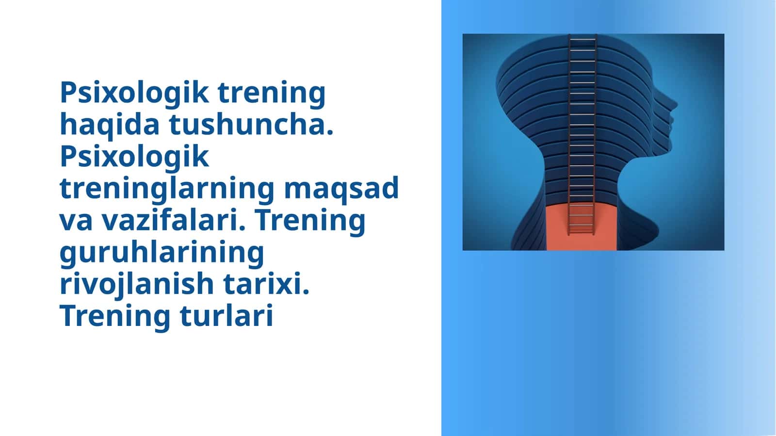 Pedagogika va Psixologiya: Trening guruhlarining rivojlanish tarixi. Trening turlari mavzusida slayd taqdimot
