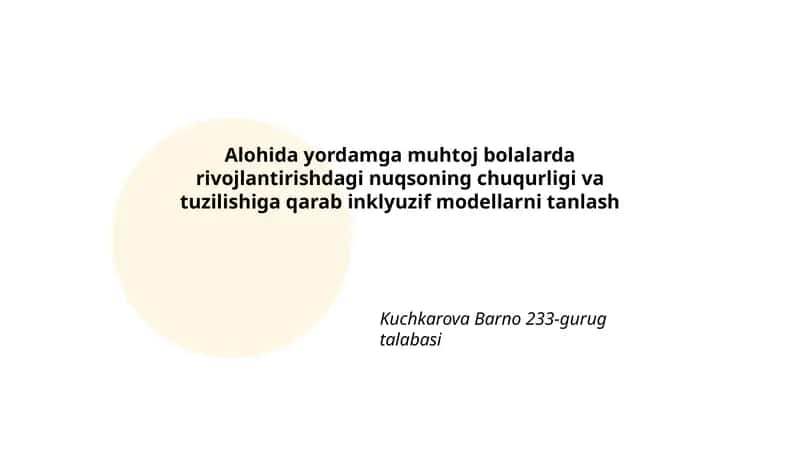 Rivojlanish nuqsoni chuqurligi va inklyuziv model tanlash mezonlari
