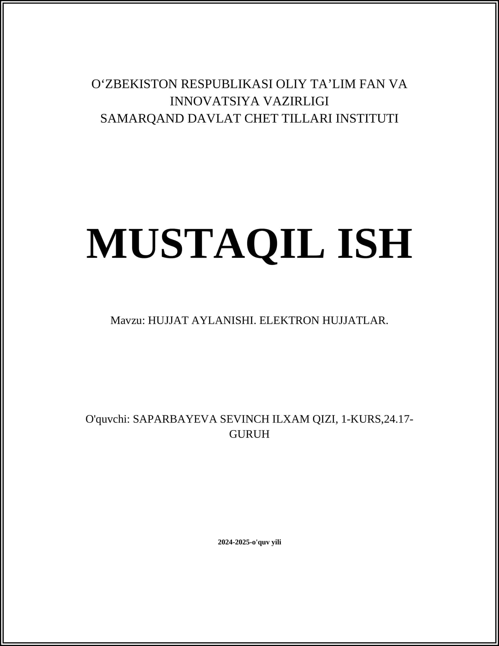 MUSTAQIL ISH Mavzu: HUJJAT AYLANISHI. ELEKTRON HUJJATLAR