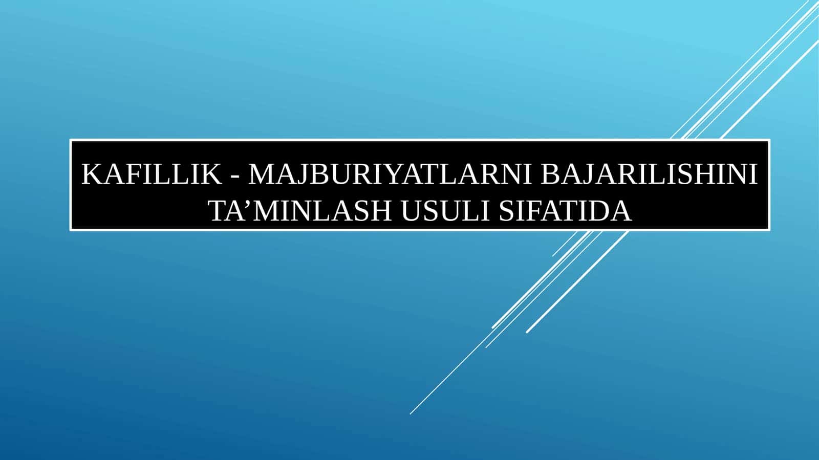 Kafillik- MAJBURIYATLARNI BAJARILISHINI TA’MINLASH USULI SIFATIDA