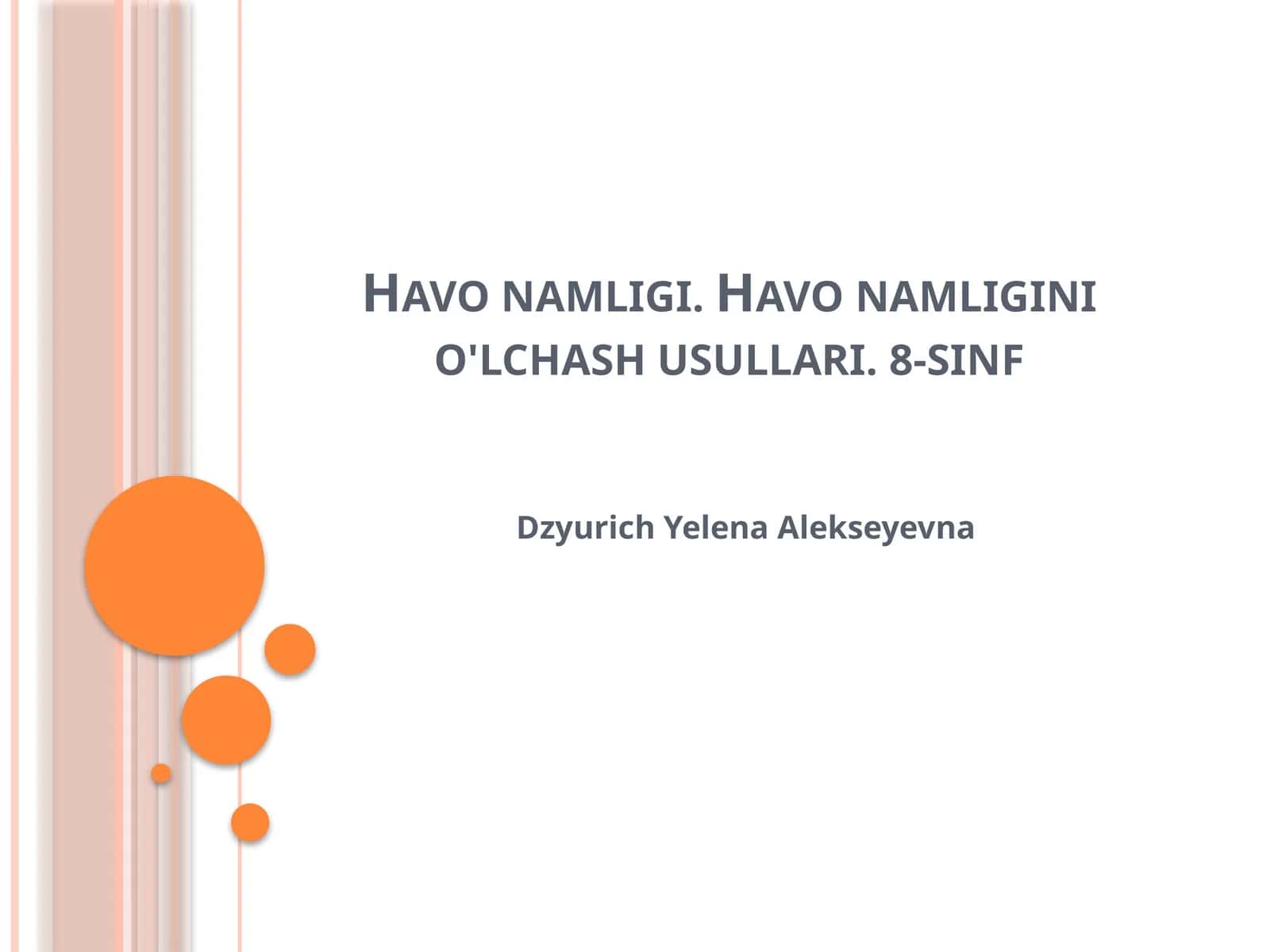 Fizika - Havo namligi va uni o'lchash usullari (8-sinf)