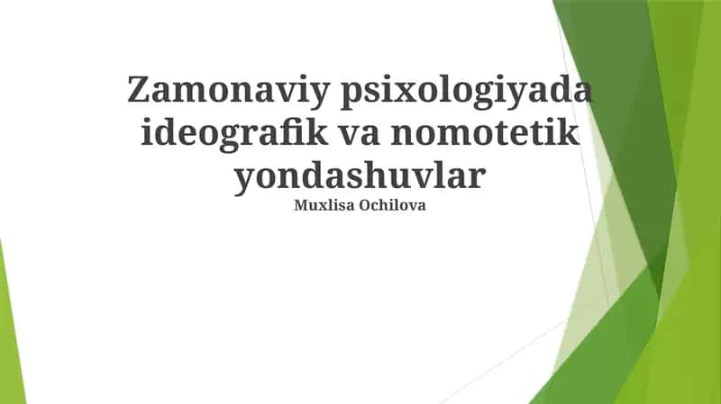Zamonaviy psixologiyada ideografik va nomotetik yondashuvlar