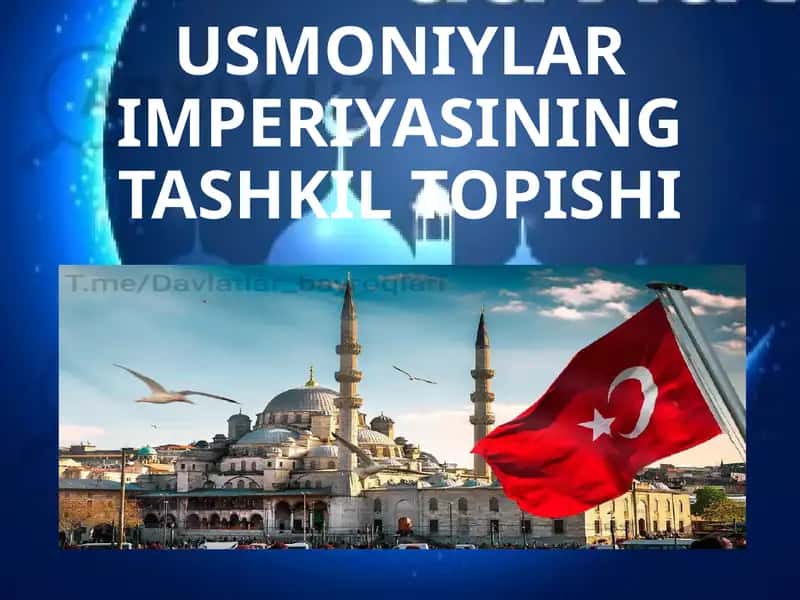 USMONIYLAR IMPERIYASINING TASHKIL TOPISHI