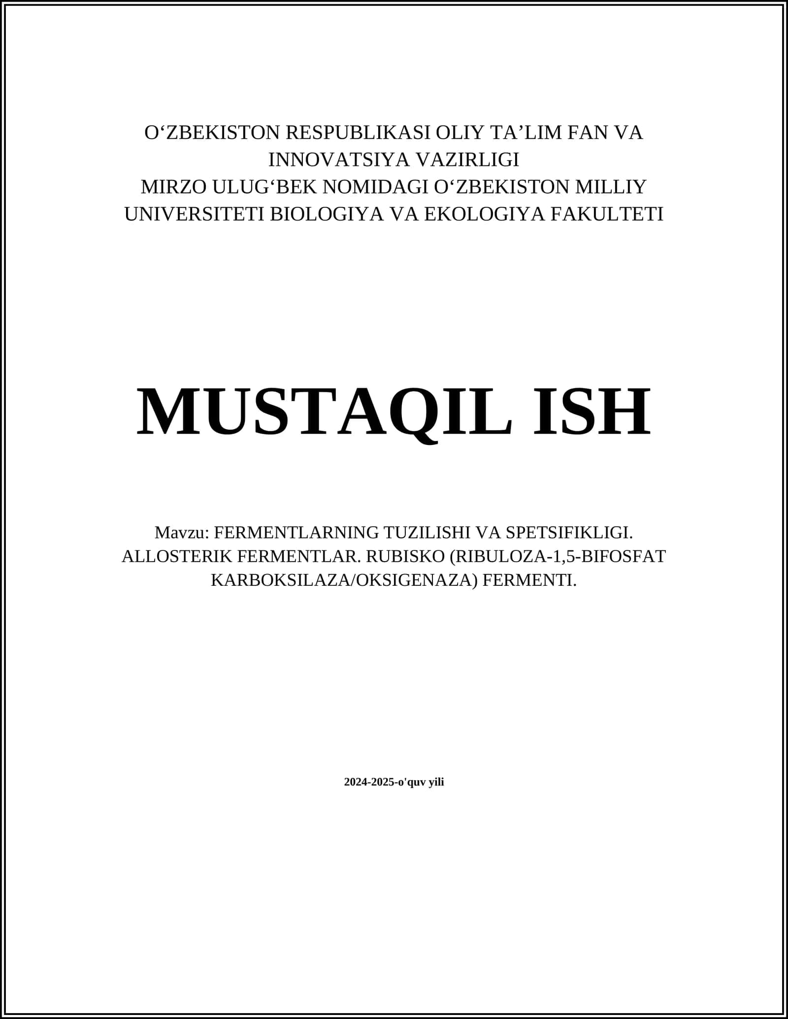 FERMENTLARNING TUZILISHI VA SPETSIFIKLIGI. ALLOSTERIK FERMENTLAR. RUBISKO (RIBULOZA-1,5-BIFOSFAT KARBOKSILAZA/OKSIGENAZA) FERMENTI