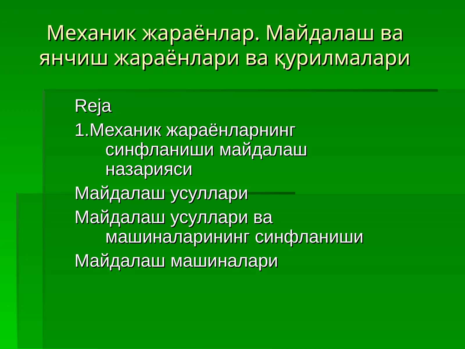 Механик жараёнлар. Майдалаш ва янчиш жараёнлари ва қурилмалари