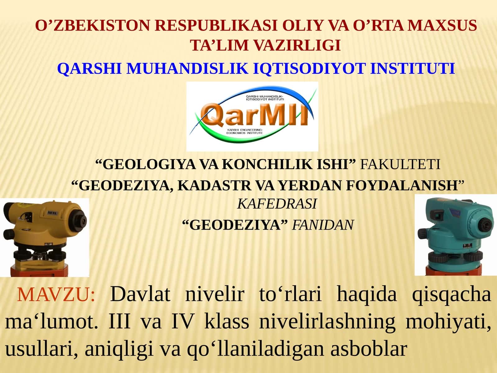 Davlat nivelir tо‘rlari haqida qisqacha ma‘lumot