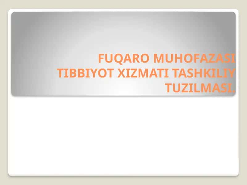 FUQARO MUHOFAZASI TIBBIYOT XIZMATI TASHKILIY TUZILMASI