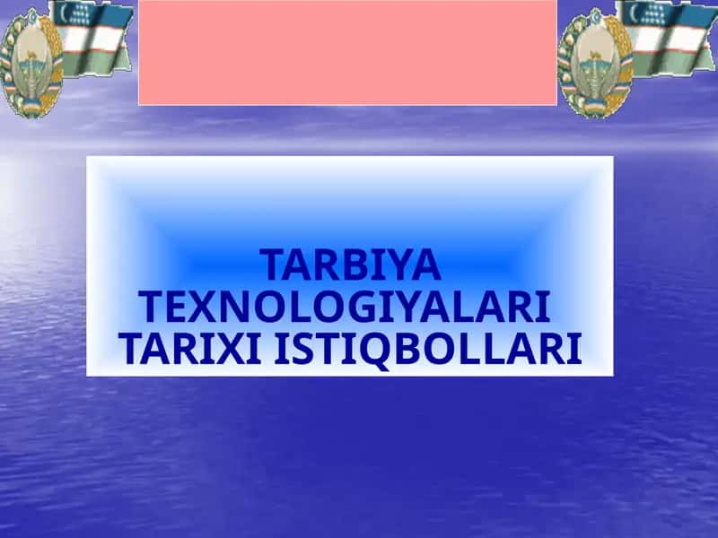 TARBIYA JARAYONIVA USULLARI