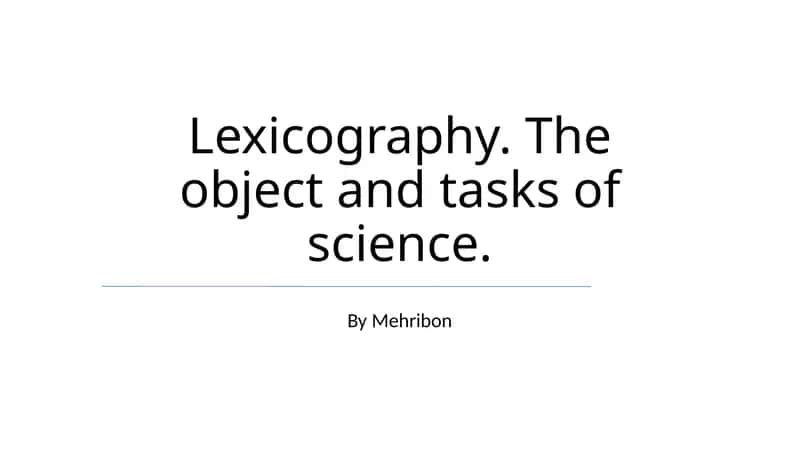 Lexicography. The object and tasks of science