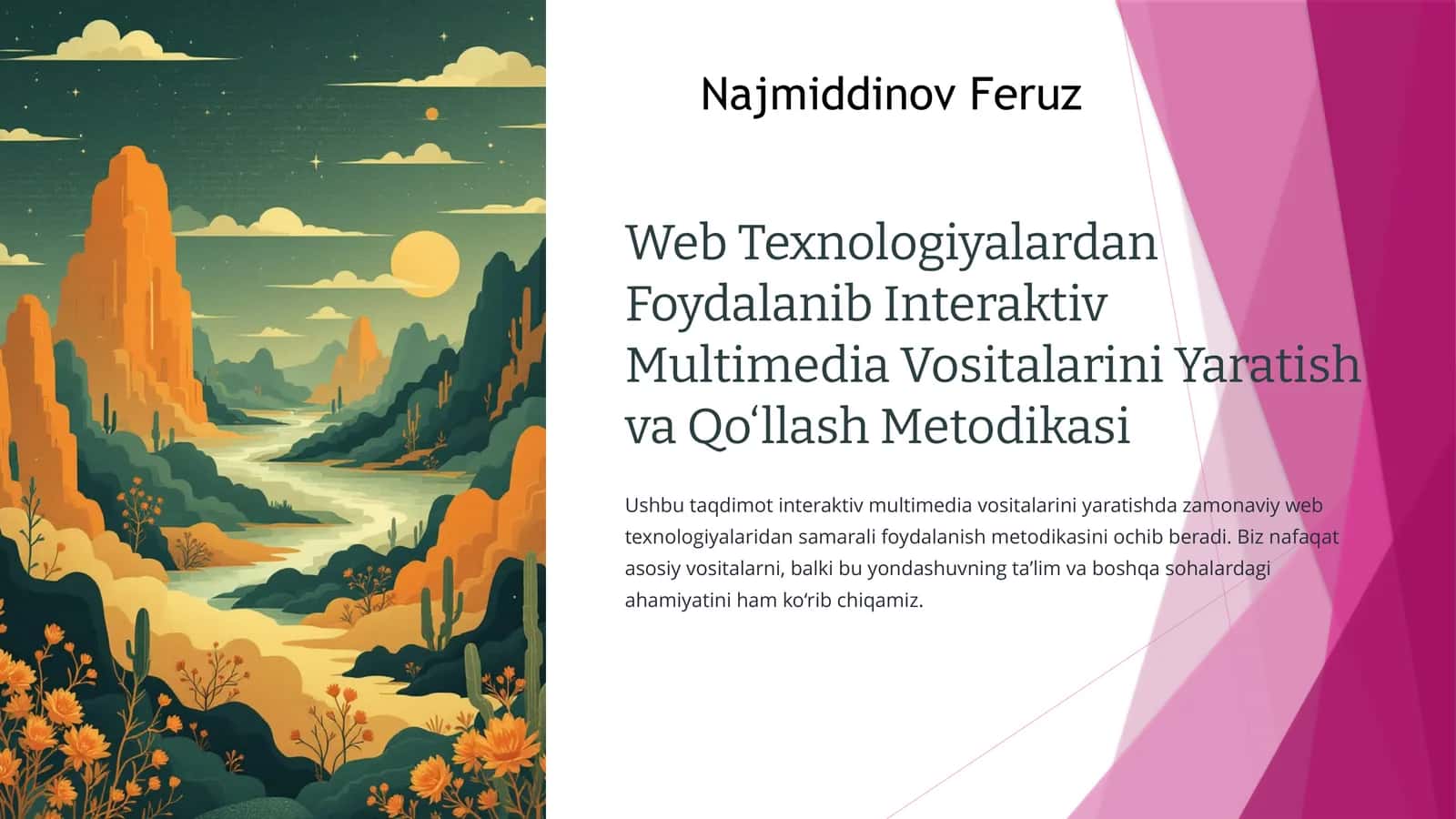 Web Texnologiyalardan Foydalanib Interaktiv Multimedia Vositalarini Yaratish va Qo‘llash Metodikasi