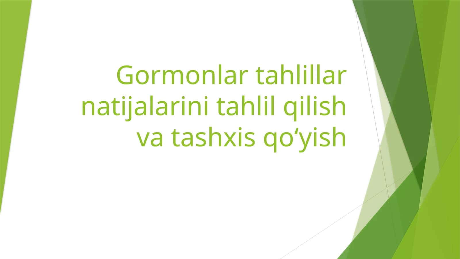 Gormonlar tahlillar natijalarini tahlil qilish va tashxis qoʻyish