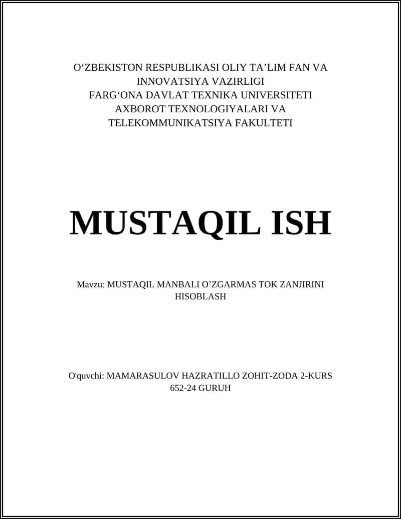 MUSTAQIL MANBALI O’ZGARMAS TOK ZANJIRINI HISOBLASH