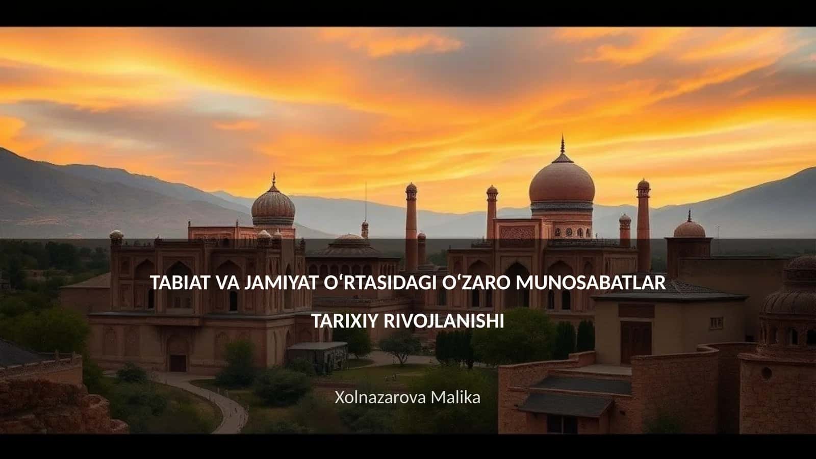 TABIAT VA JAMIYAT O‘RTASIDAGI O‘ZARO MUNOSABATLAR TARIXIY RIVOJLANISHI