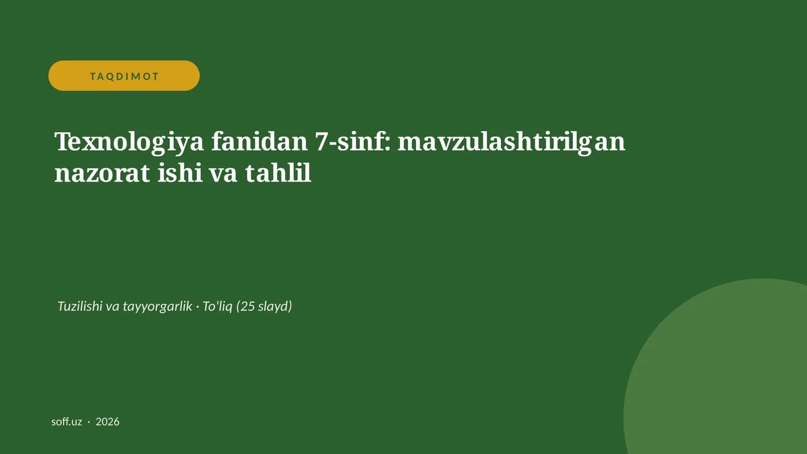 Texnologiya fanidan 7-sinf: mavzulashtirilgan nazorat ishi va tahlil