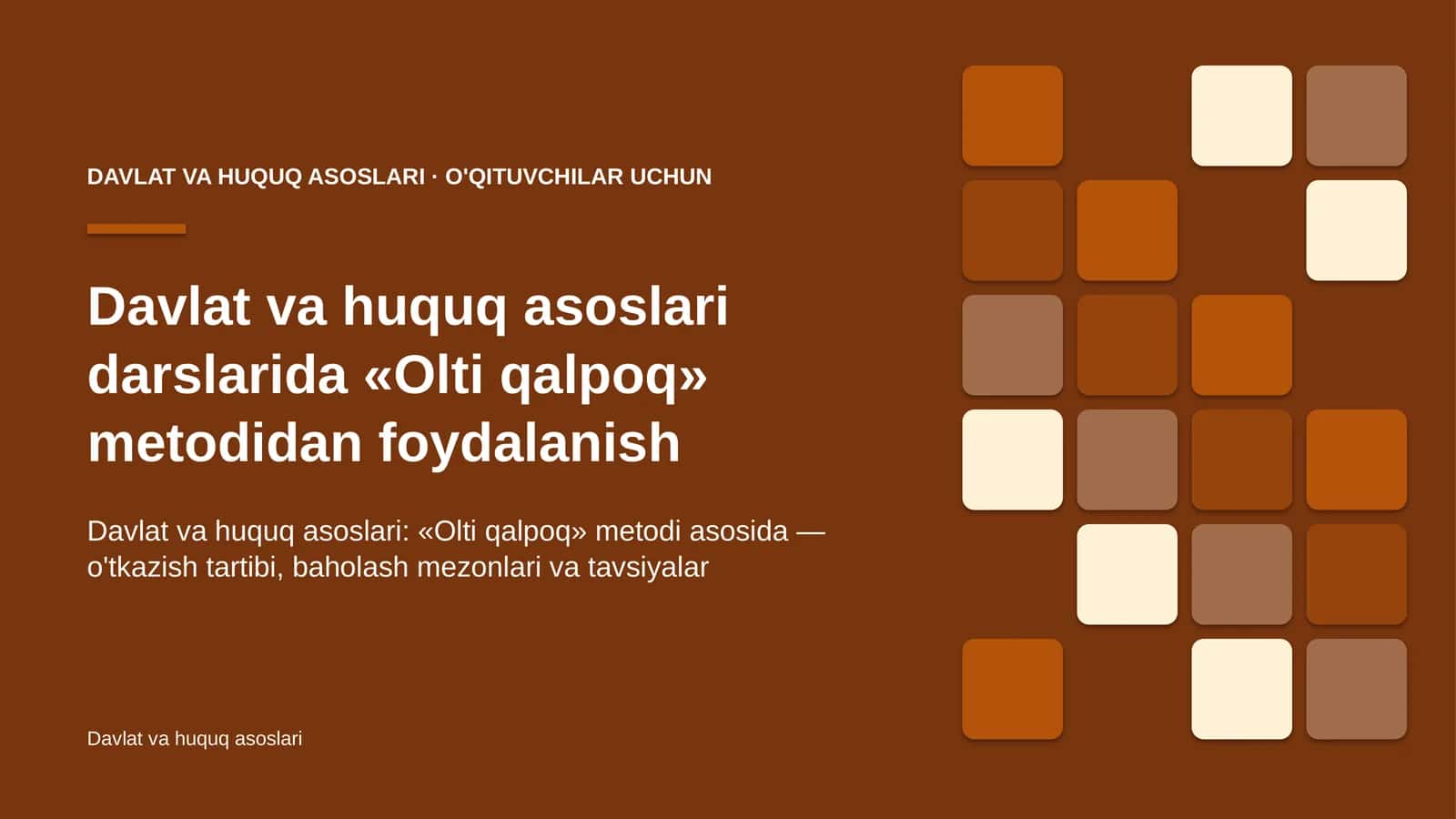 davlat va huquq asoslari darslarida olti qalpoq metodidan foydalanish 2718