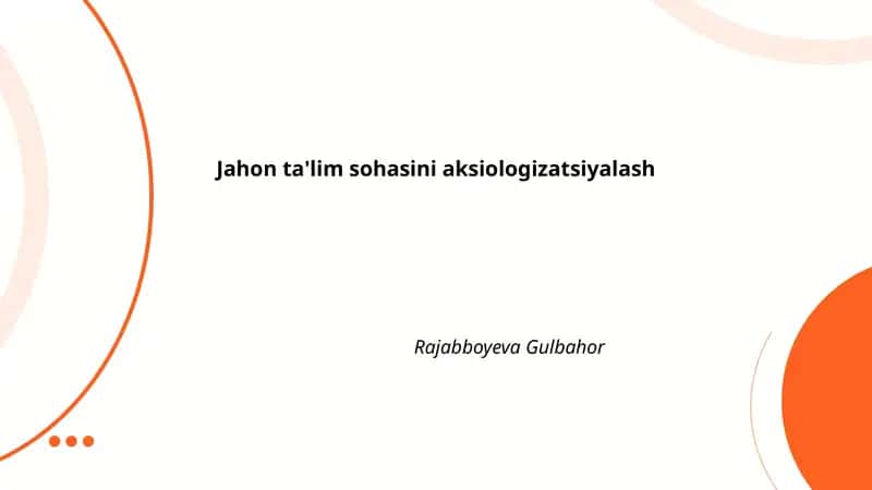 Jahon ta'lim sohasini aksiologizatsiyalash