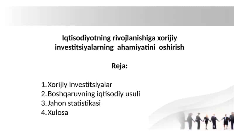 Iqtisodiyotning rivojlanishiga xorijiy investitsiyalarning ahamiyatini oshirish