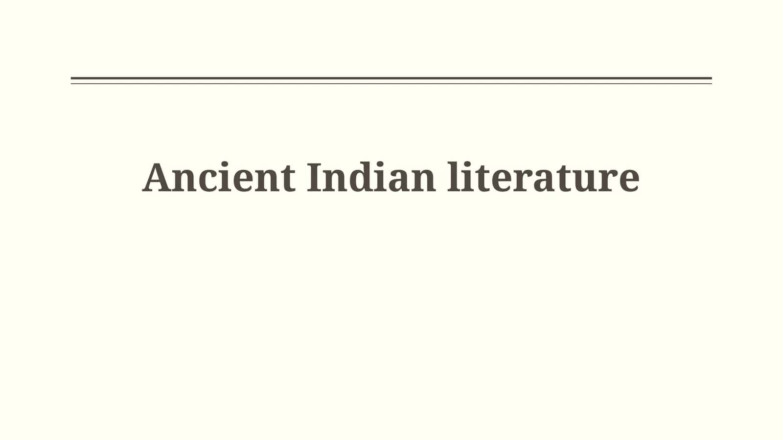 Ancient Indian Literature