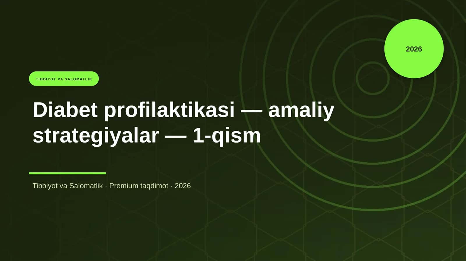 Diabet profilaktikasi — amaliy strategiyalar — 1-qism