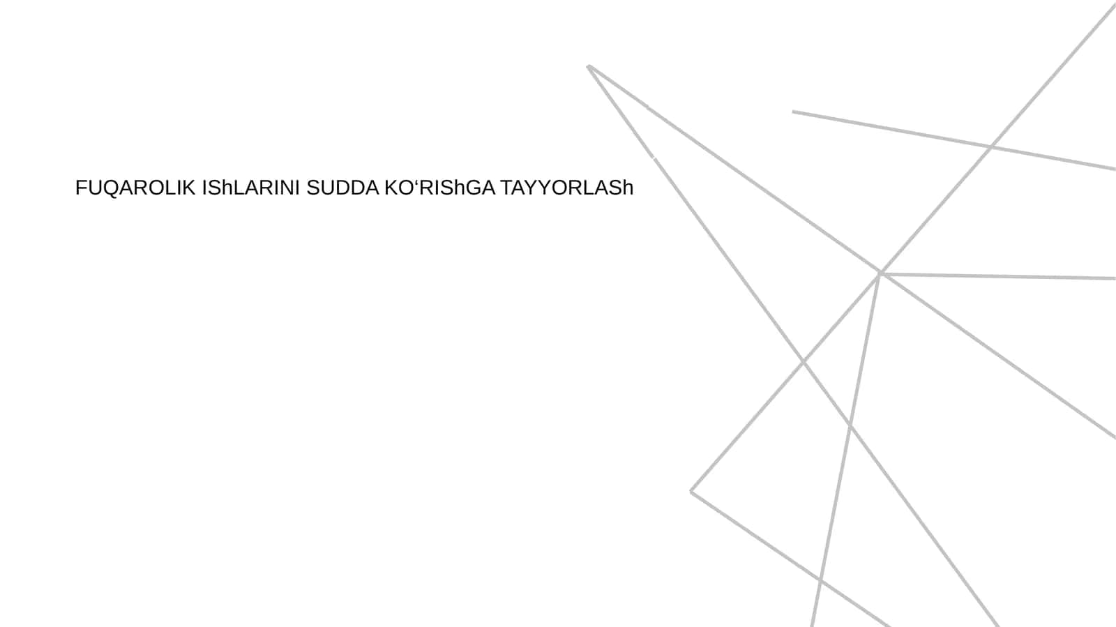 FUQAROLIK IShLARINI SUDDA KO‘RIShGA TAYYORLASh
