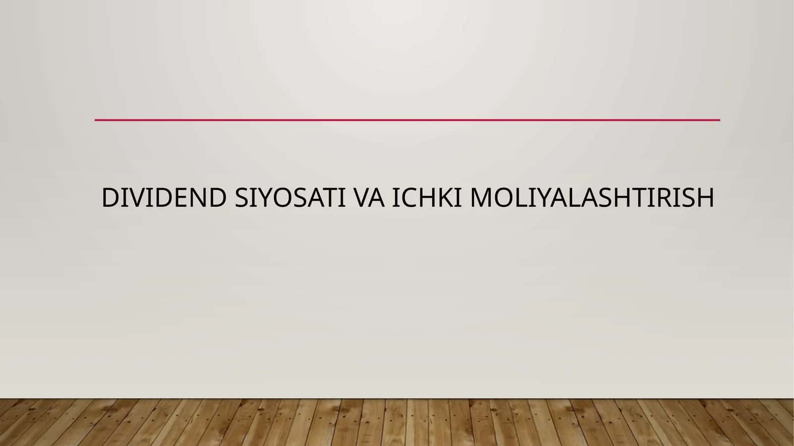 Dividend siyosati va ichki moliyalashtirish