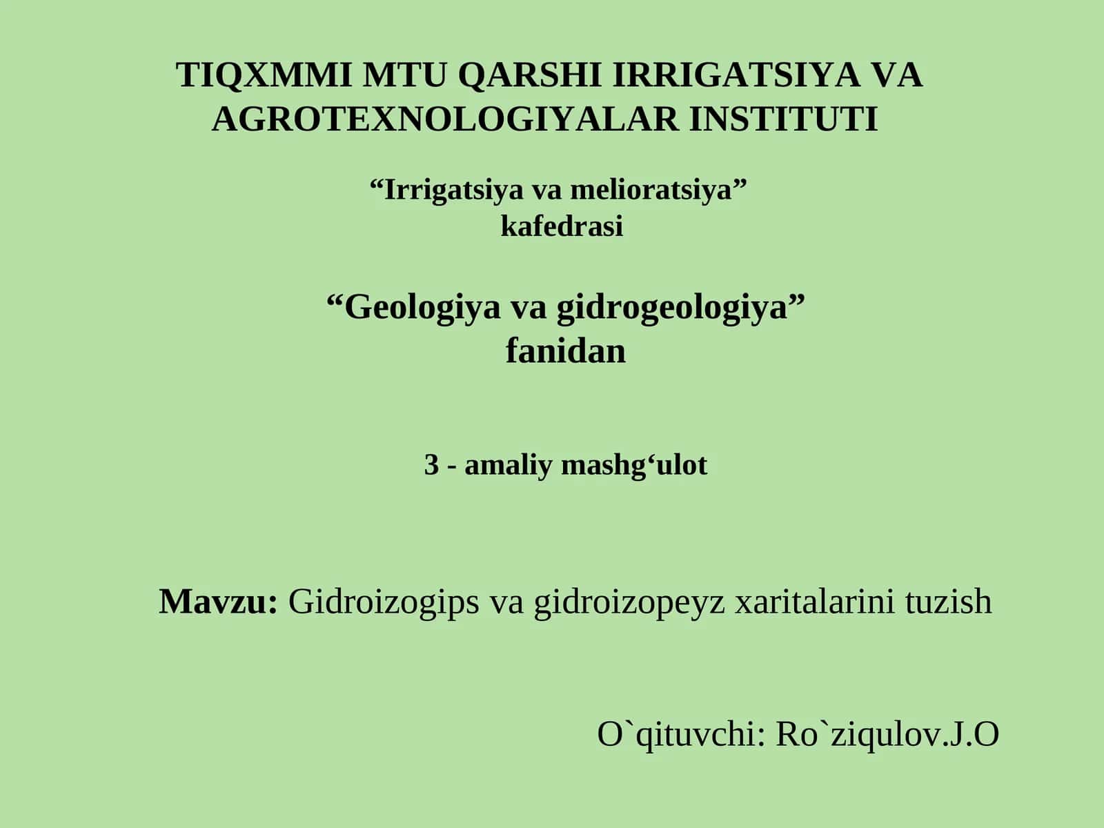 Mavzu:Gidroizogipsva gidroizopeyzxaritalarini tuzish