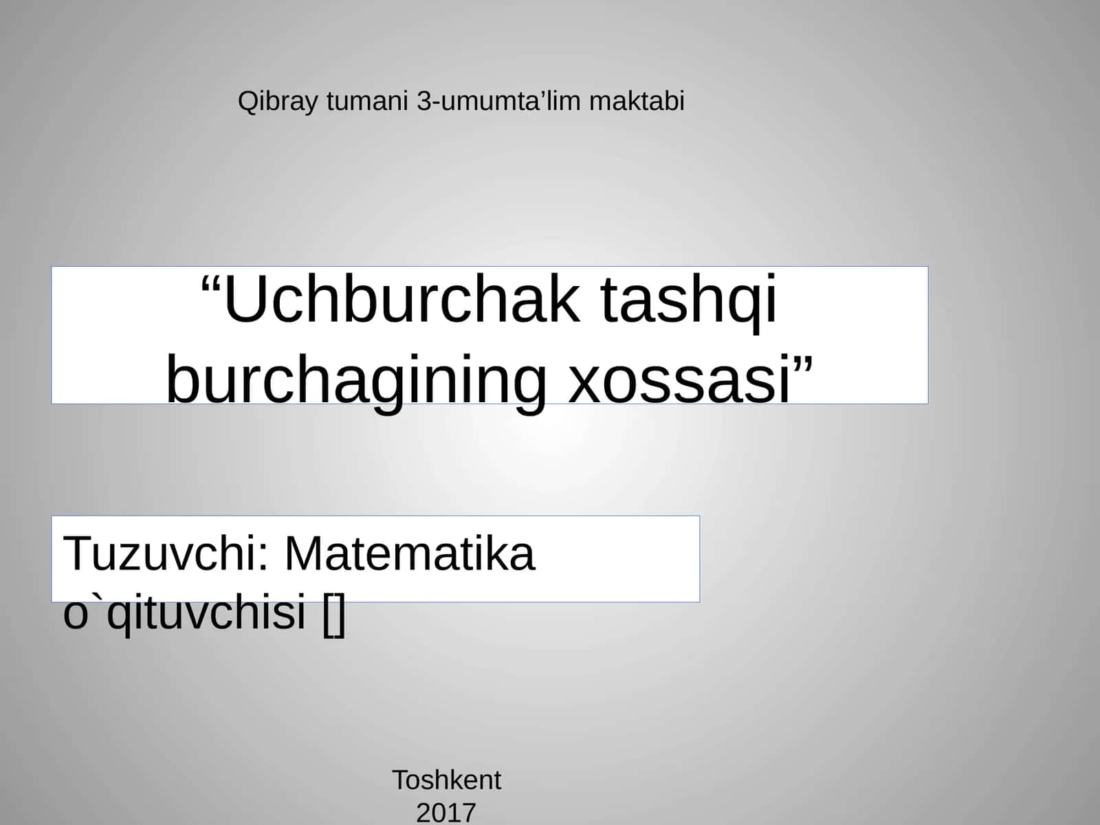 Uchburchak tashqi burchagining xossasi